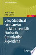 Deep Statistical Comparison for Meta-heuristic Stochastic Optimization Algorithms /