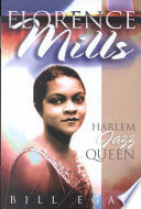Florence Mills : Harlem jazz queen /