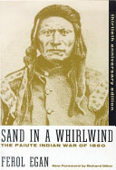 Sand in a whirlwind : the Paiute Indian War of 1860 /