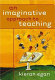 An imaginative approach to teaching /