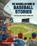The Macmillan book of baseball stories /