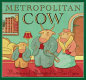 Metropolitan cow /