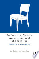 Professional service across the field of education : guidelines for participation /