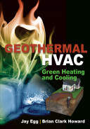 Geothermal HVAC : green heating and cooling /