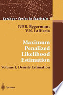 Maximum penalized likelihood estimation /