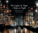 The lights & types of ships at night /