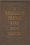 A hologram for the king : a novel /