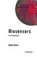 Biosensors : an introduction /