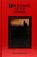The ecology of the school /