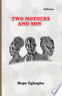 Two mother and son : a play /