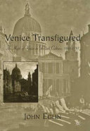 Venice transfigured : the myth of Venice in British culture, 1660-1797 /