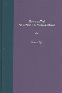 Elders on trial : age and ageism in the American legal system /