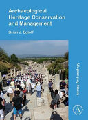 Archaeological heritage conservation and management /