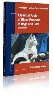 Essential facts of blood pressure in dogs and cats : a reference guide /
