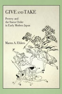 Give and take : poverty and the status order in early modern Japan /