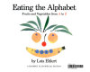 Eating the alphabet : fruits and vegetables from A to Z /