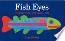 Fish eyes : a book you can count on /