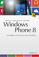 Windows Phone 8 : Grundlagen und Praxis der App-Entwicklung.
