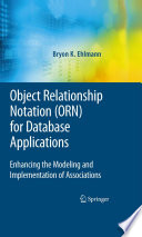 Object relationship notation (ORN) for database applications : enhancing the modeling and implementation of associations /