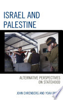 Israel and Palestine : alternative perspectives on statehood /