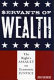 Servants of wealth : the right's assault on economic justice /