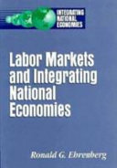 Labor markets and integrating national economies /