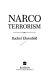 Narco terrorism /