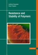 Resistance and stability of polymers /