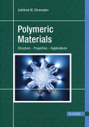 Polymeric materials : structure, properties, applications /