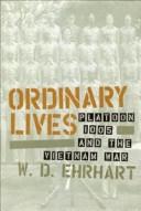 Ordinary lives : Platoon 1005 and the Vietnam War /