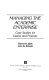 Managing the academic enterprise : case studies for deans and provosts /