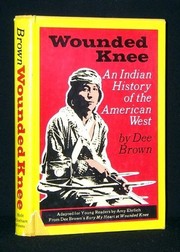 Wounded Knee : an Indian history of the American West /