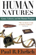 Human natures : genes, cultures, and the human prospect /