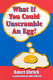 What if you could unscramble an egg? /