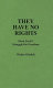 They have no rights : Dred Scott's struggle for freedom /