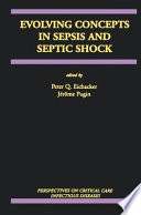 Evolving Concepts in Sepsis and Septic Shock /