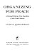 Organizing for peace : a personal history of the founding of the United Nations /