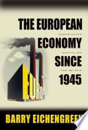The European economy since 1945 : coordinated capitalism and beyond /