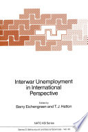 Interwar Unemployment in International Perspective /