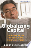 Globalizing capital : a history of the international monetary system /