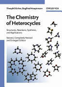 The chemistry of heterocycles : structure, reactions, syntheses, and applications /