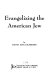 Evangelizing the American Jew /