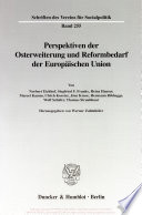 Perspektiven der Osterweiterung und Reformbedarf der Europäischen Union /