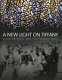 A new light on Tiffany : Clara Driscoll and the Tiffany Girls /