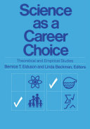 Science as a career choice ; theoretical and empirical studies /