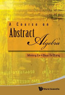 A course on abstract algebra /