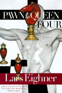 Pawn to queen four : a novel /