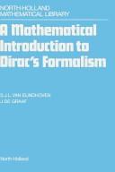A mathematical introduction to Dirac's formalism /