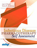 Infectious disease pharmacotherapy self assessment /