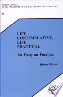 Life contemplative, life practical : an essay on fatalism /